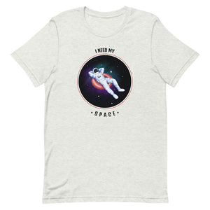 I Need My Space Tee