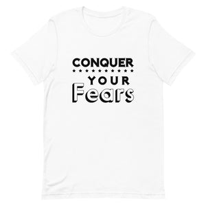 Conquer Your Fears Tee