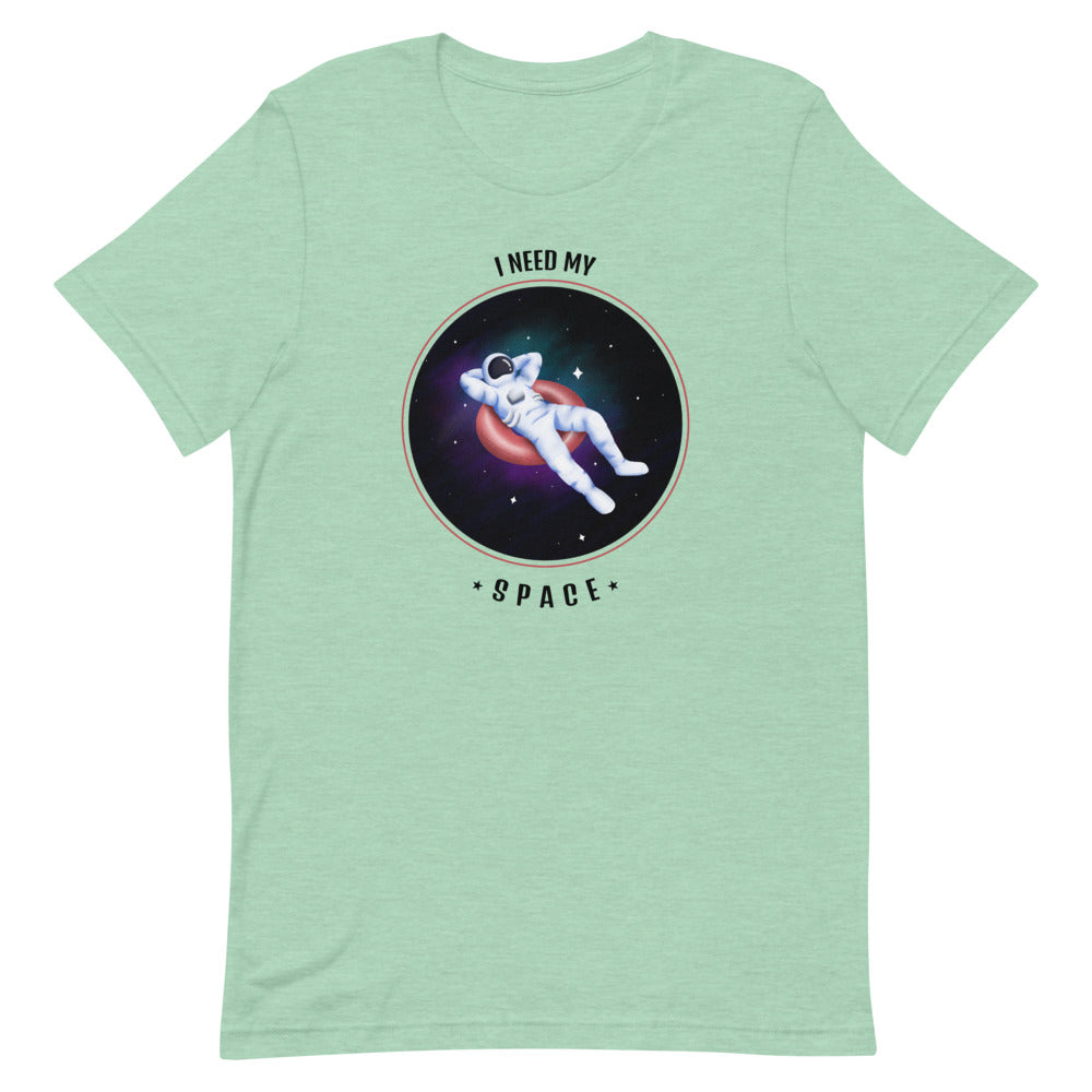 I Need My Space Tee