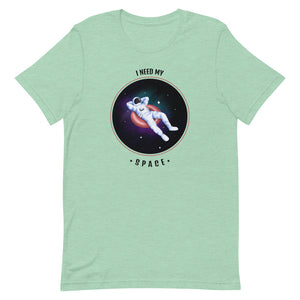 I Need My Space Tee