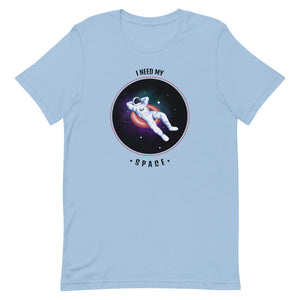 I Need My Space Tee