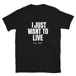 I Just Want to Live White Print Tee