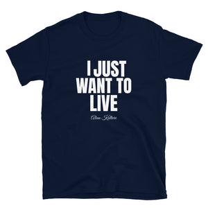 I Just Want to Live White Print Tee