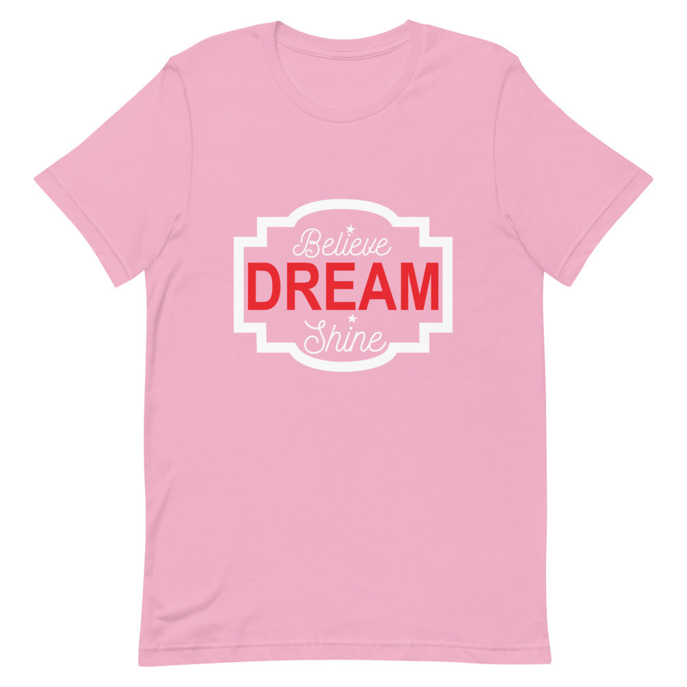 Believe Dream Shine Tee