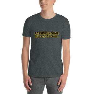 Passive Income = Freedom Gold Line Tee