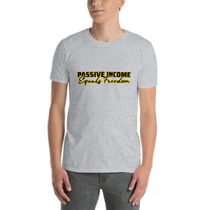 Passive Income = Freedom Gold Line Tee