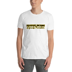 Passive Income = Freedom Gold Line Tee