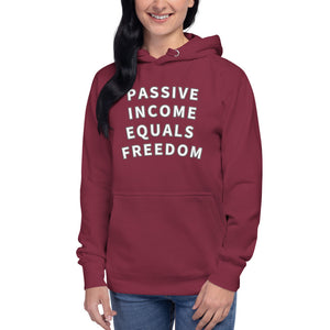 Passive Income = Freedom Hoodie