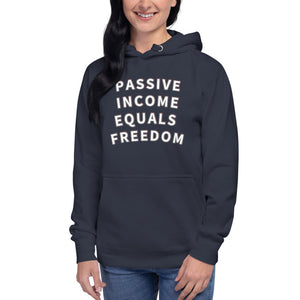 Passive Income = Freedom Hoodie